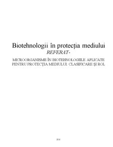 Microorganisme în biotehnologiile aplicate pentru protecția mediului - clasificare și rol - Pagina 1