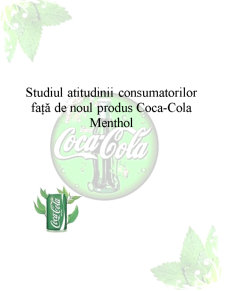 Studiul atitudinii consumatorilor fata de noul produs Coca-Cola Menthol - Pagina 1