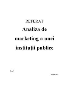 Analiza de marketing a unei instituții publice - Pagina 1