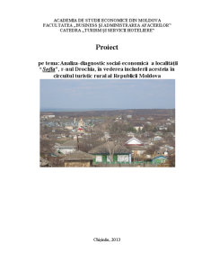 Analiza-diagnostic social-economică a localității Sofia, r-nul Drochia, în vederea includerii acesteia în circuitul turistic rural al Republicii Moldova - Pagina 1
