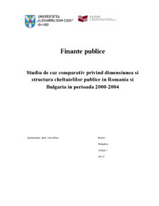 Studiu de caz comparativ privind dimensiunea și structura cheltuielilor publice în România și Bulgaria în perioada 2000-2004 - Pagina 1