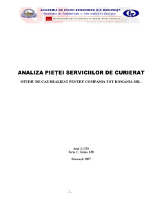 Analiza pieței serviciilor de curierat - studiu de caz realizat pentru compania TNT România SRL - Pagina 1