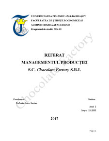 Managementul producției - SC Chocolate Factory SRL - Pagina 1