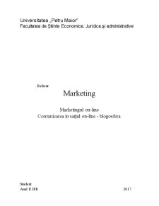 Marketing on-line - Comunicarea în spațiul on-line - blogosferă - Pagina 1