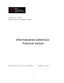 Informatizarea Sistemului Financiar-Bancar - Pagina 1