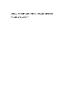 Protecția umanitară în timp de conflict armat - Pagina 1