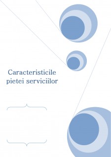 Caracteristicile pieței serviciilor - Pagina 1