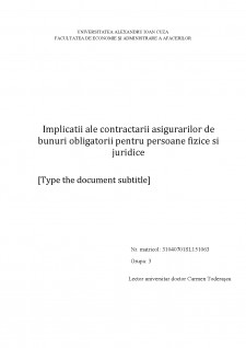 Implicații ale contractării asigurărilor de bunuri obligatorii pentru persoane fizice și juridice - Pagina 1