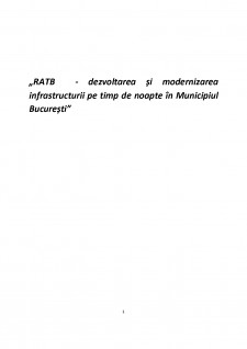 RATB - dezvoltarea și modernizarea infrastructurii pe timp de noapte în Municipiul București - Pagina 1
