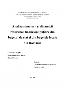 Analiza structurii și dinamicii resurselor financiare publice din bugetul de stat și din bugetele locale din România - Pagina 1