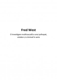 Fred West - O investigare multicauzala a unui psihopat, violator și criminal în serie - Pagina 1