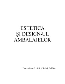 Estetica și Design-ul Ambalajelor - Pagina 1