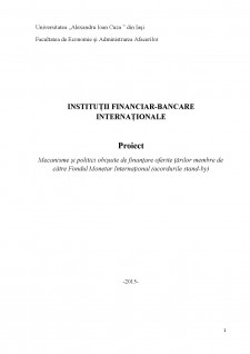 Mecanisme și politici obișnuite de finanțare oferite țărilor membre de către Fondul Monetar Internațional - acordurile stand-by - Pagina 1