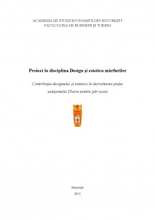 Contribuția designului și esteticii în dezvoltarea pieței șamponului Elseve pentru păr uscat - Pagina 1