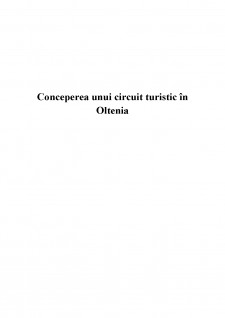 Conceperea unui circuit turistic în Oltenia - Pagina 1