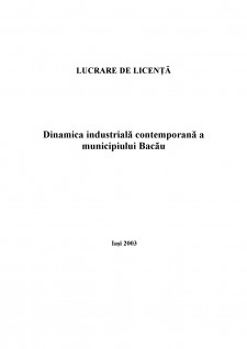 Dinamica industrială contemporană a municipiului Bacău - Pagina 1