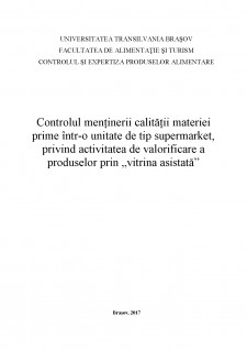Controlul menținerii calității materiei prime într-o unitate de tip supermarket, privind activitatea de valorificare a produselor prin vitrină asistată - Pagina 2