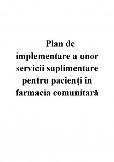 Plan de implementare a unor servicii suplimentare pentru pacienți în farmacia comunitară - Pagina 1