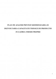 Plan de afaceri privind modernizarea și dezvoltarea capacității tehnice de producție în cadrul fermei proprii - Pagina 1