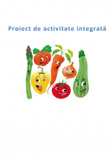 Proiect de activitate integrată - Legumele, grupa mică - Pagina 1