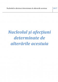 Nucleolul și afecțiuni determinate de alterările acestuia - Pagina 1