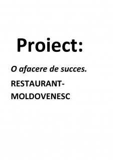 O afacere de succes - restaurant moldovenesc - Pagina 1