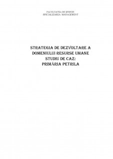 Strategia de dezvoltare a domeniului resurse umane - Studiu de caz - Primăria Petrila - Pagina 1