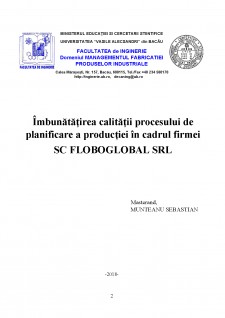 Îmbunătățirea calității procesului de planificare a producției în cadrul firmei SC Floboglobal SRL - Pagina 2