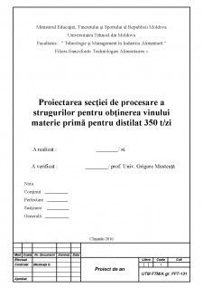 Proiectarea secției de procesare a strugurilor pentru obținerea vinului materie primă pentru distilat 350 t pe zi - Pagina 1