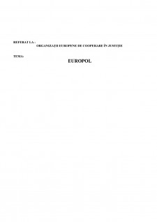 Organizații europene de cooperare în justiție - Europol - Pagina 1