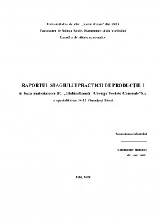 Raportul stagiului practicii de producție I în baza materialelor BC Mobiasbancă - Groupe Societe Generale SA - Pagina 1