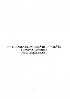 Integrarea economică regională în Europa și America - realizări și iluzii - Pagina 2