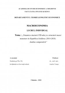 Dinamica stucturii PIB-ului și a structurii masei monetare în Republica Moldova (2014-2018) - Analiza comparativă - Pagina 1