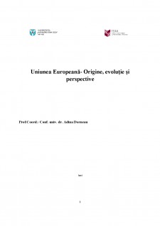 Uniunea Europeană - Origine, evoluție și perspective - Pagina 1