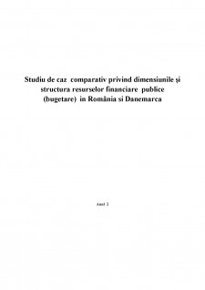 Studiu de caz comparativ privind dimensiunile și structura resurselor financiare publice (bugetare) în România și Danemarca - Pagina 1