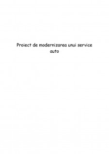 Proiect de modernizarea unui service auto - Pagina 1