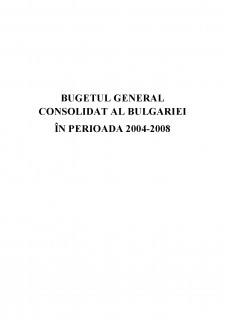 Bugetul general consolidat al Bulgariei în perioada 2004-2008 - Pagina 1