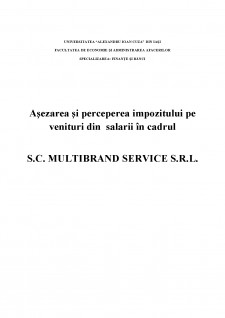 Așezarea și perceperea impozitului pe venituri din salarii în cadrul SC Multibrand Service SRL - Pagina 1