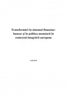 Transformări în sistemul financiar-bancar și în politica monetară în contextul integrării europene - Pagina 1