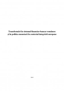 Transformări în sistemul financiar-bancar românesc și în politica monetară în contextul integrării europene - Pagina 1