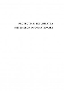 Protecția și securitatea sistemelor informaționale - Pagina 1
