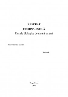 Criminalistică - Urmele biologice de natură umană - Pagina 1