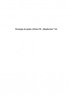 Strategia de piață a firmei SC Ropharma SA - Pagina 1