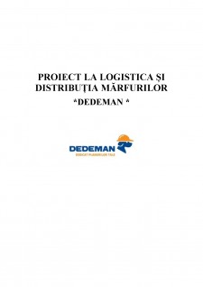 Logistica și distribuția mărfurilor Dedeman - Pagina 1