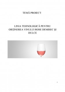 Linia tehnologică pentru obținerea vinului rose demisec și dulce - Pagina 2
