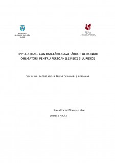 Implicații ale contractării asigurărilor de bunuri obligatorii pentru persoanele fizice și juridice - Pagina 1