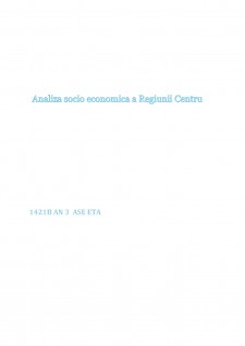 Analiza socio economică a Regiunii Centru - Pagina 1