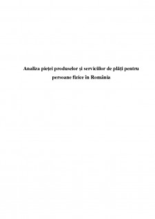 Analiza pieței produselor și serviciilor de plăți pentru persoane fizice în România - Pagina 1