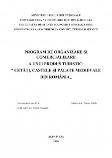 Program de organizare și comercializare a unui produs turistic - Cetăți, castele și palate medievale din România - Pagina 1
