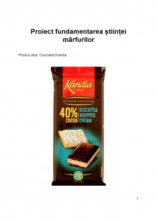 Proiect fundamentarea științei mărfurilor - Ciocolata Kandia - Pagina 1